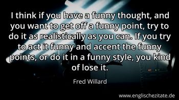 Englisches Zitat von Fred Willard als Bild