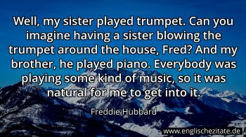 Englisches Zitat von Freddie Hubbard als Bild