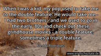 Englisches Zitat von Freddy Rodriguez als Bild