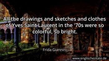 Englisches Zitat von Frida Giannini als Bild