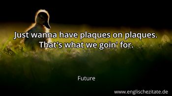 Englisches Zitat von Future als Bild