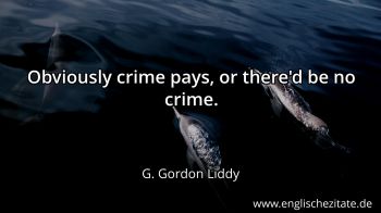 Englisches Zitat von G. Gordon Liddy als Bild