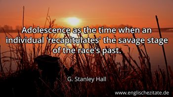 Englisches Zitat von G. Stanley Hall als Bild