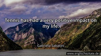 Englisches Zitat von Gabriela Sabatini als Bild