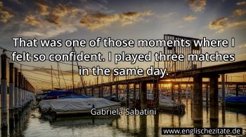 Englisches Zitat von Gabriela Sabatini als Bild