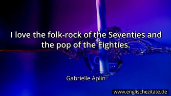 Englisches Zitat von Gabrielle Aplin als Bild