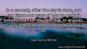Englisches Zitat von Gael Garcia Bernal als Bild