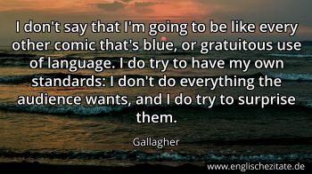 Englisches Zitat von Gallagher als Bild