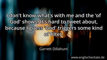 Englisches Zitat von Garrett Dillahunt als Bild