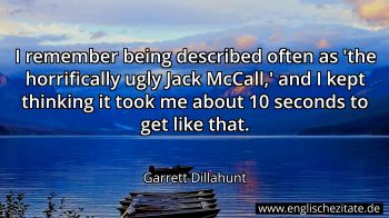Englisches Zitat von Garrett Dillahunt als Bild