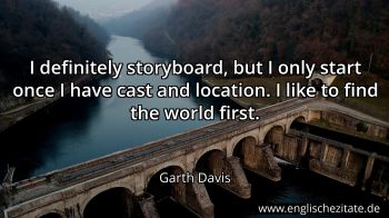 Englisches Zitat von Garth Davis als Bild