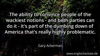 Englisches Zitat von Gary Ackerman als Bild