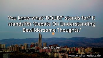 Englisches Zitat von Gary Busey als Bild