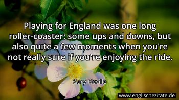Englisches Zitat von Gary Neville als Bild