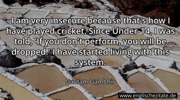 Englisches Zitat von Gautam Gambhir als Bild