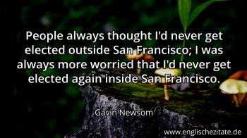 Englisches Zitat von Gavin Newsom als Bild