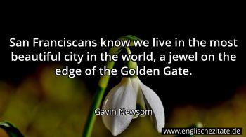 Englisches Zitat von Gavin Newsom als Bild