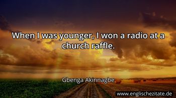 Englisches Zitat von Gbenga Akinnagbe als Bild