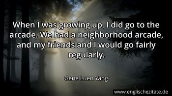 Englisches Zitat von Gene Luen Yang als Bild