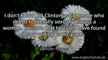 Englisches Zitat von Gennifer Flowers als Bild