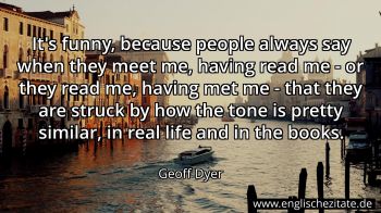 Englisches Zitat von Geoff Dyer als Bild