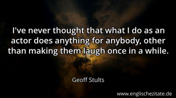 Englisches Zitat von Geoff Stults als Bild