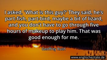 Englisches Zitat von Geoffrey Rush als Bild