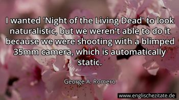 Englisches Zitat von George A. Romero als Bild
