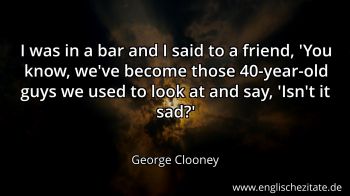 Englisches Zitat von George Clooney als Bild