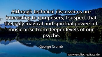 Englisches Zitat von George Crumb als Bild