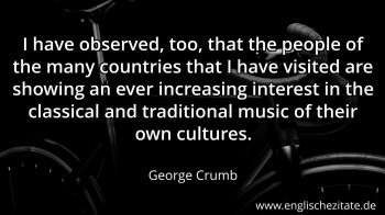 Englisches Zitat von George Crumb als Bild