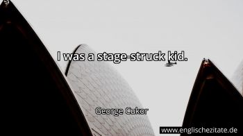 Englisches Zitat von George Cukor als Bild