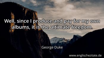 Englisches Zitat von George Duke als Bild