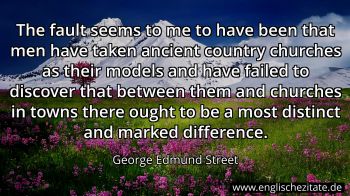 Englisches Zitat von George Edmund Street als Bild