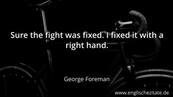 Englisches Zitat von George Foreman als Bild