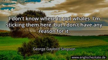 Englisches Zitat von George Gaylord Simpson als Bild