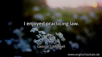 Englisches Zitat von George J. Mitchell als Bild