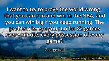 Englisches Zitat von George Karl als Bild
