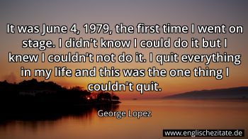 Englisches Zitat von George Lopez als Bild
