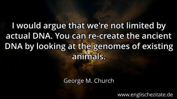 Englisches Zitat von George M. Church als Bild