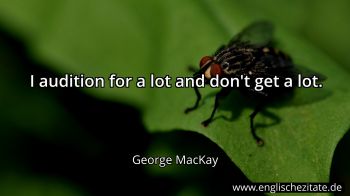 Englisches Zitat von George MacKay als Bild