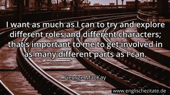 Englisches Zitat von George MacKay als Bild
