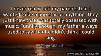 Englisches Zitat von George Michael als Bild