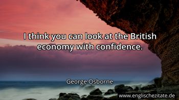 Englisches Zitat von George Osborne als Bild
