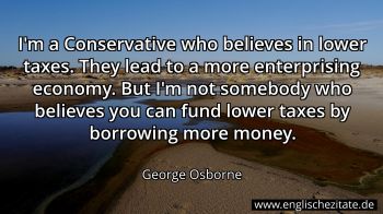 Englisches Zitat von George Osborne als Bild