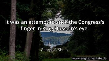 Englisches Zitat von George P. Shultz als Bild