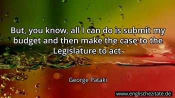 Englisches Zitat von George Pataki als Bild