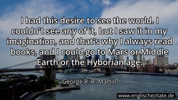 Englisches Zitat von George R. R. Martin als Bild