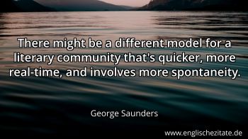 Englisches Zitat von George Saunders als Bild