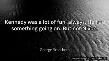 Englisches Zitat von George Smathers als Bild